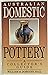 Australian Domestic Pottery a Collector's Guides