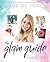 The Glam Guide by Fleur De Force (2015-10-06)