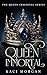 Queen Immortal (The Queen Immortal Series Book 1)