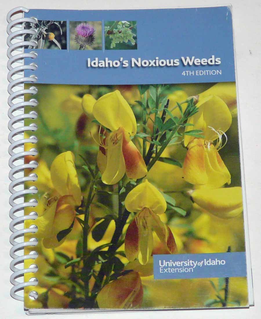 Idahos Noxious Weeds 4TH Edition (Unknown Binding)