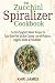 The Zucchini Spiralizer Coo...