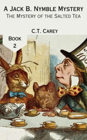 The Mystery of the Salted Tea (A Jack B. Nymble Mystery, #2)