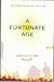 A Fortunate Age by Joanna Smith Rakoff (2009) Paperback