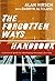 The Forgotten Ways Handbook: A Practical Guide for Developing Missional Churches [Paperback] [2009] (Author) Alan Hirsch, Darryn Altclass