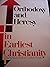 Orthodoxy and Heresy in Earliest Christianity