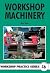 Workshop Machinery by Alex Weiss (December 12,2010)