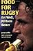 [ Food for Rugby by Jane Griffin