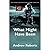 [(What Might Have Been: Imaginary History from Twelve Leading Historians)] [Author: Dr. Andrew Roberts] published on (August, 2005)