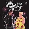 Sing Anyway