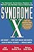 Syndrome X: The Complete Nutritional Program to Prevent and Reverse Insulin Resistance