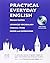 Practical Everyday English: A Self-study Method of Spoken English for Upper Intermediate and Advanced Students by Steven Collins (2008-03-31)