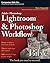 Adobe Photoshop Lightroom and Photoshop Workflow Bible by Mark Fitzgerald (2008-09-09)