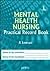 Mental Health Nursing Practical Record Book by R Sreevani