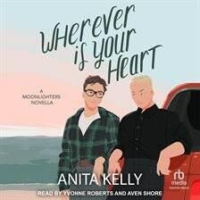 Wherever Is Your Heart (Moonlighters, #3)
