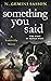 Something You Said (The Faderville Novels Book 6)