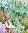 Else B. in the Sea by Jeanne Walker Harvey