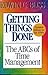 Getting Things Done: The ABCs of Time Management
