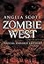 The Zombie West Trilogy by Angela Scott (2013-11-22)