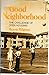 Good neighborhood: The challenge of open housing
