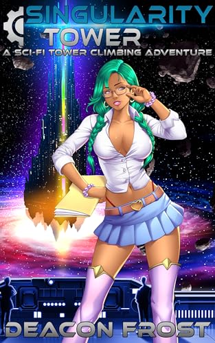 Singularity Tower (Singularity Tower #1)