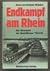 Endkampf am Rhein. Der Vormarsch der Westalliierten 1944/45 by Denis Whitaker