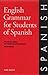 English Grammar for Students of Spanish 1st edition by Spinelli, Emily (1997) Paperback