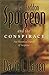 Charles Haddon Spurgeon and the Conspiracy: An Historical Novel of Suspense by David L. Larsen (2001-12-02)