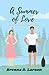 A Summer of Love by Brenna D. Larson