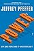 Power: Why Some People Have It and Others Don't by Jeffrey Pfeffer(2010-09-14)