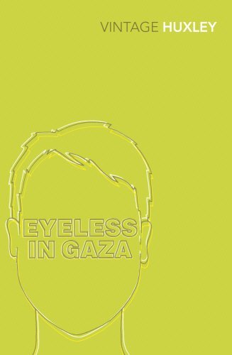 EYELESS IN GAZA BY (HUXLEY, ALDOUS) PAPERBACK