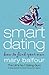 Smart Dating: How to Find Your Man by Mary Balfour (2004-05-04)