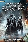 Those Who Dwell in Darkness