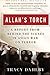 Allah's Torch: A Report from Behind the Scenes in Asia's War on Terror by Tracy Dahlby (2005-12-27)