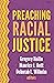 Preaching Racial Justice by Gregory Heille