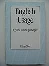 English usage: A guide to first principles (Language, education, and society)