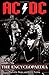 AC/DC: The Encyclopaedia by Malcolm Dome (2008-11-01)