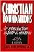 Christian Foundations (text only) Rev Sub edition by K. Fischer,T. N. Hart