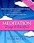 Meditation - Deep and Blissful (with Seven Guided Meditations): How to Still The Mind's Compulsive Thinking, Let Go of Upset, Tap Into the Juice and Meditate at a Whole New Level by Summers, Sharon Rose (2013) Paperback