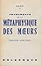 Fondements de la métaphysique des moeurs