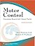Motor Control by Anne Shumway-Cook