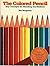 The Colored Pencil: Key Concepts for Handling the Medium by Bet Borgeson (1993) Hardcover