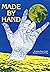 Made By Hand: The Wonder of...