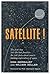 Satellite! By Erik Bergaust...