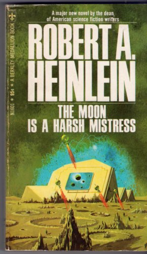The Moon Is a Harsh Mistress