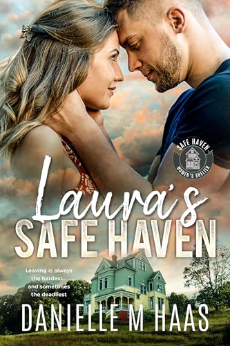 Laura's Safe Haven (Safe Haven Women's Shelter #1)