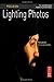 Focus On Lighting Photos: Focus on the Fundamentals (Focus On Series) 1st (first) Edition by Hunter, Fil, Reid, Robin published by Focal Press (2011)