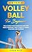 How to Play Volleyball for ...