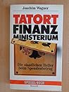 Tatort Finanzministerium: Die staatlichen Helfer beim Spendenbetrug (Spiegel-Buch) (German Edition)