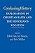 Confessing History: Explorations in Christian Faith and the Historian's Vocation (November 15,2010)