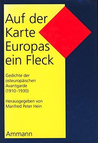Auf der Karte Europas ein Fleck: Gedichte der osteuropäischen Avantgarde 1910 - 1930 (Hardcover)